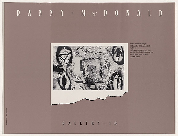 Title: Danny McDonald: Sacred and profane images: 18 November - 18 December 1983: Gallery 18. | Date: 1983 | Technique: offset-lithograph, printed colour