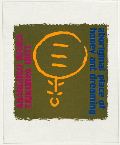 Artist: WORSTEAD, Paul | Title: Aboriginal place of honey ant dreaming - ANANGUKU WAMA TJUKURPA IRITI | Date: 1985 | Technique: screenprint, printed in colour, from four stencils | Copyright: This work appears on screen courtesy of the artist