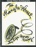 The mangle wheel: My life.