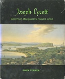 Joseph Lycett: Governor Macquarie's convict artist.