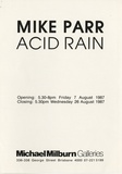 Mike Parr: Acid rain.