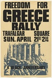 Title: Freedom for Greece Rally...Trafalgar Square | Date: c.1967 | Technique: screenprint, printed in colour, from two stencils