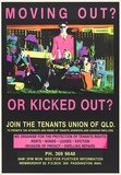 Artist: Black Banana Posters. | Title: Moving out?  Or kicked out?. | Date: 1988 | Technique: screenprint, printed in colour, from multiple stencils