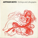 Arthur Boyd: Etchings and lithographs.