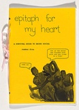 Title: Epitaph for my heart: a survival guide to being social [issue] 5 | Date: 2010