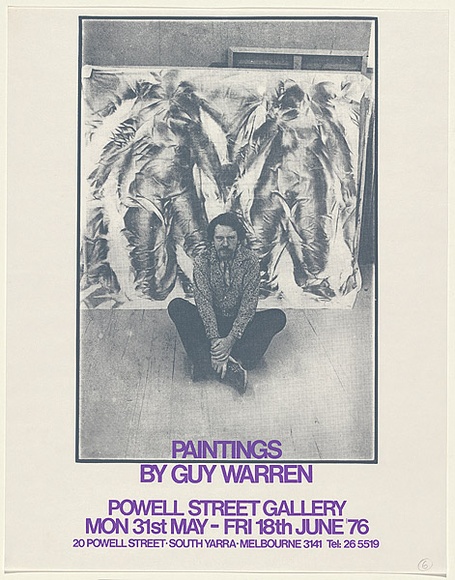 Artist: MACKINOLTY, Chips | Title: Paintings by Guy Warren. Powell Street Gallery...76. | Date: 1976 | Technique: screenprint, printed in colour, from two stencils