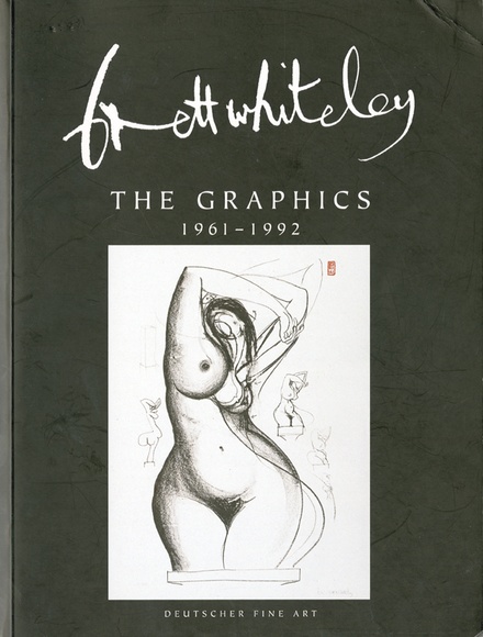 Brett Whiteley: The Graphics, 1961-1992.
