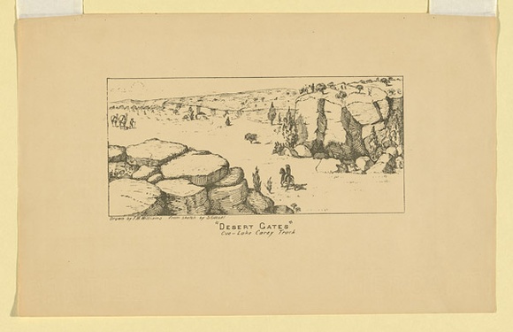 Title: Desert Gates, Cue-Lake Carey track | Date: c.1895 | Technique: lithograph, printed in black ink, from one stone