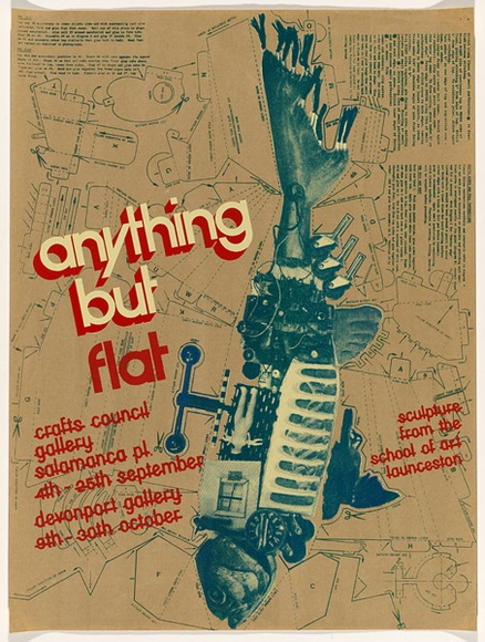 Artist: b'UNKNOWN' | Title: b'Exhibition Poster: Anything but flat' | Date: c.1982 | Technique: b'screenprint, printed in colour, from multiple stencils'
