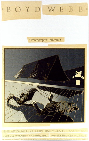 Artist: b'ARNOLD, Raymond' | Title: b'Boyd Webb (Photographic Tableaux). Fine Arts Gallery, University Centre, Sandy Bay.' | Date: 1986 | Technique: b'screenprint, printed in colour, from seven stencils'
