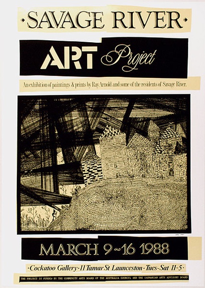 Artist: b'ARNOLD, Raymond' | Title: b'Savage River Art Project, An exhibition of paintings and prints by Ray Arnold and some of the residents of Savage River... Cockatoo Gallery... Launceston.' | Date: 1988 | Technique: b'screenprint, printed in colour, from two stencils'