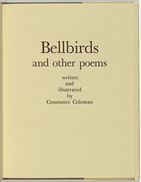 Artist: b'Coleman, Constance.' | Title: b'(frontispiece) Bellbirds and other poems.' | Date: 1982 | Technique: b'letterpress text, printed in brown ink, from one plate'