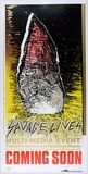 Artist: b'ARNOLD, Raymond' | Title: b'Savage lives. Multi-media event. video/Performance/Paintings/Music...Chameleon...Hobart.' | Date: 1989 | Technique: b'screenprint, printed in colour, from five stencils'