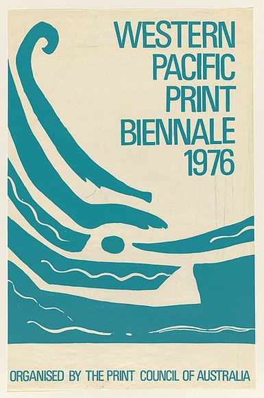 Title: b'Western Pacific Print Biennale 1976: Organised by the Print Council of Australia.' | Date: 1976 | Technique: b'offset-lithograph, printed in blue ink, from one plate'