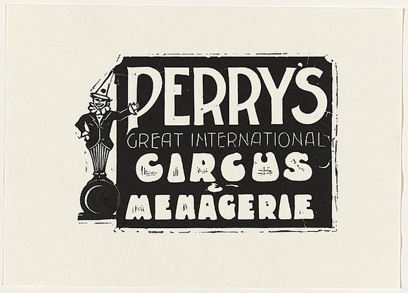 Title: bPerry's Great International Circus & Menagerie | Date: 1995-96 | Technique: b'linocut, printed in black ink, from one block'