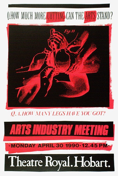 Artist: b'ARNOLD, Raymond' | Title: b'How much more cutting can the arts stand?.' | Date: 1990 | Technique: b'screenprint, printed in colour, from two stencils'