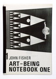 Artist: b'Fisher, John' | Title: b'Art - Being, Notebook One, Sydney.' | Date: c.1975 | Technique: b'offset-lithographs, printed in black ink, each from one plate'