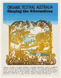 Artist: EARTHWORKS POSTER COLLECTIVE | Title: Organic festival Australia | Date: 1976 | Technique: screenprint, printed ibn colour, from three stencils