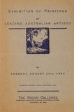 Title: b'Exhibition of paintings by leading Australian artists. Melbourne: Sedon Galleries, 29 August - 9 September 1944.'