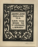 Artist: b'FEINT, Adrian' | Title: bBookplate: John Lane Mullins M.A. gave this book to St. Sophia's Library. | Date: (1926) | Technique: b'wood-engraving, printed in black ink, from one block' | Copyright: b'Courtesy the Estate of Adrian Feint'