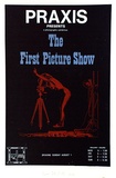 Title: b'Praxis presents a photographic exhibition. The First Picture Show. Opening Sunday August 1.' | Date: 1976 | Technique: b'screenprint, printed in colour, from four stencils'