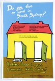 Artist: EARTHWORKS POSTER COLLECTIVE | Title: Do you live or work in South Sydney? Redfern House is your Community Health Centre!! | Date: 1979 | Technique: screenprint, printed in colour, from four stencils