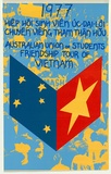 Artist: EARTHWORKS POSTER COLLECTIVE | Title: 1977 Australian Union of Students friendship tour of Vietnam | Date: 1977 | Technique: screenprint, printed in colour, from multiple stencils