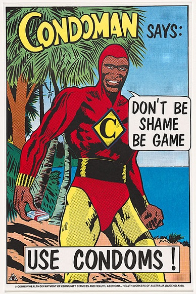 Title: bCondoman says: Don't be shame be game, use condoms!. [3rd version] | Date: 1988 | Technique: b'screenprint, printed in colour, from four stencils (three process colour plus black)'