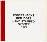 Artist: JACKS, Robert | Title: Red dots hand stamped. Sydney, 1979: an artists' book containing [12] l.l., with rubber stamps, card cover, staple bound. | Date: (1979) | Technique: rubber stamps; red pressure sensitive tape