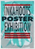 Artist: b'McDonald, Robyn.' | Title: b'Inkahoots Poster Exhibition' | Date: 1991 | Technique: b'screenprint, printed in colour, from five stencils'