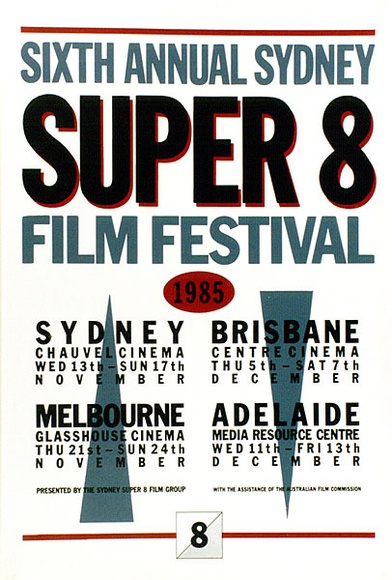 Artist: b'MERD INTERNATIONAL' | Title: b'Sixth Annual Sydney Super 8 film festival' | Date: 1984 | Technique: b'screenprint, printed in colour, from multiple stencils'