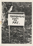 Artist: b'TYNDALL, Peter' | Title: bKookaburras don't do art. [recto]. | Date: (1980) | Technique: b'offset-lithograph, printed in black ink'