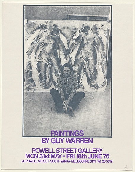 Artist: b'MACKINOLTY, Chips' | Title: b'Paintings by Guy Warren. Powell Street Gallery...76.' | Date: 1976 | Technique: b'screenprint, printed in colour, from two stencils'