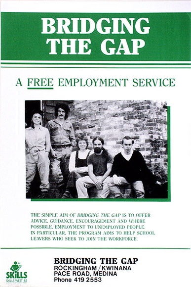 Artist: b'Praxis Poster Workshop.' | Title: b'Bridging the Gap, a free employment Service' | Date: c.1985 | Technique: b'screenprint, printed in colour, from two stencils'