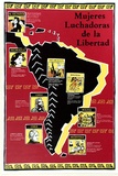 Artist: bTHE MULTICULTURAL WOMEN'S POSTER PROJECT | Title: b'Mujeres luchadoras de la libertad' | Date: 1988 | Technique: b'screenprint, printed in colour, from multiple stencils'