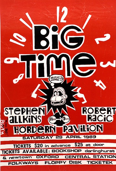 Title: b'Big Time. Stephen Allkins, Robert Racic, Hordern Pavillion. [small version]' | Date: 1989 | Technique: b'screenprint, printed in colour, from two stencils'