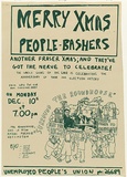 Artist: Lightbody, Graham. | Title: Merry Xmas people-bashers. Another Fraser xmas; and they've got the nerve to celebrate1 | Date: 1979 | Technique: screenprint, printed in green ink, from one stencil | Copyright: Courtesy Graham Lightbody