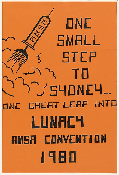 Artist: b'UNKNOWN' | Title: b'One small step to Sydney...A.M.S.A. Convention 1980.' | Date: 1980 | Technique: b'screenprint, printed in black ink, from one stencil'