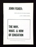 Artist: Fisher, John | Title: The Why, What and How of Education. Sydney, John Fisher, 1978. A book containing [55] pp. | Date: 1978