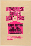 Artist: SQUATTERS UNION | Title: Government houses rent-free - public meeting | Date: 1984 | Technique: screenprint, printed in colour, from two stencils