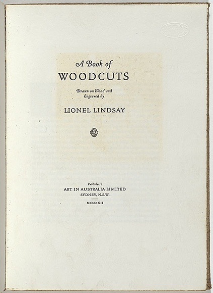 Artist: b'LINDSAY, Lionel' | Title: b'[title page] A book of woodcuts. Drawn on wood and engraved by Lionel Lindsay' | Date: 1922 | Technique: b'letterpress text' | Copyright: b'Courtesy of the National Library of Australia'