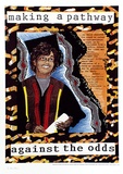 Artist: b'Hinton-Bateup, Alice.' | Title: b'Making a pathway against the odds' | Date: 1988 | Technique: b'offset lithograph, printed in colour, from multiple plates'