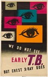 Artist: b'Freedman, Harold.' | Title: b'We do not see early T.B.  But chest X-ray does.' | Date: c.1962 | Technique: b'lithograph, printed in colour, from multiple stones [or plates]'