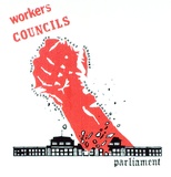 Artist: b'Hayes, Ray.' | Title: b'Workers councils...parliament.' | Date: 1978 | Technique: b'screenprint, printed in colour, from two stencils'