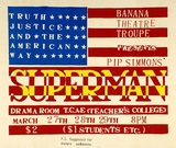 Artist: b'Rough and Ready Art Co.' | Title: b'Superman' | Date: 1980 | Technique: b'screenprint, printed in colour, from three stencils'