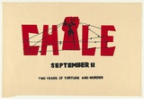 Artist: EARTHWORKS POSTER COLLECTIVE | Title: Chile: September 11. Two years of Torture and Murder. | Date: 1975 | Technique: screenprint, printed in colour, from two stencils