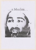 Artist: Azlan. | Title: ...a Muslim... | Date: 2003 | Technique: stencil, printed in black ink, from one stencil