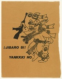 Title: b'not titled [Jibaro si! Yankkki no.]' | Date: c1980s | Technique: b'screenprint, printed in black ink, from one stencil'