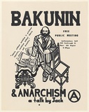 Title: b'Bakunin and Anarchism a talk by Jack.' | Date: 1976 | Technique: b'screenprint, printed in black ink, from one stencil'