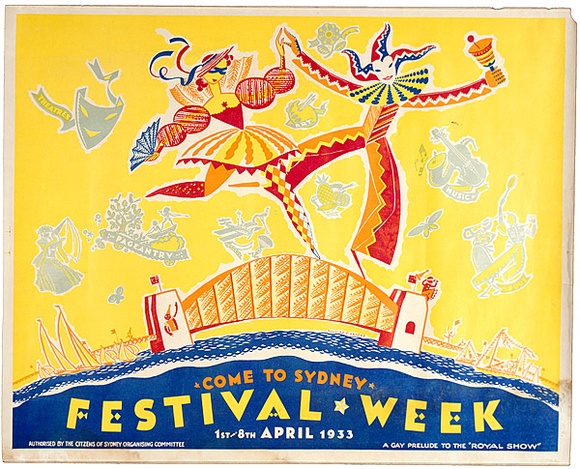 Title: b'Come to Sydney. Festival Week 1st - 8th April 1933.' | Date: 1933 | Technique: b'photo-lithograph, printed in colour, from multiple plates' | Copyright: b'\xc2\xa9 A.M. Annand'